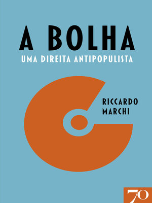 cover image of A Bolha--Uma Direita Antipopulista